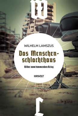 Abbildung von Lamszus | Das Menschenschlachthaus | 1. Auflage | 2024 | beck-shop.de