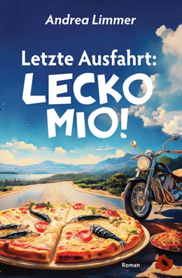 Abbildung von Limmer | Letzte Ausfahrt: Lecko Mio! | 1. Auflage | 2024 | beck-shop.de