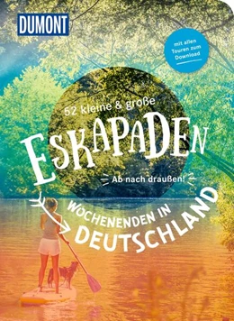 Abbildung von Baecker / Chall | 52 kleine & große Eskapaden - Wochenenden in Deutschland | 4. Auflage | 2025 | beck-shop.de