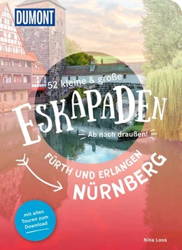 Abbildung von Loos | 52 kleine & große Eskapaden Nürnberg, Fürth und Erlangen | 2. Auflage | 2025 | beck-shop.de