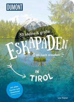 Abbildung von Hajner | 52 kleine & große Eskapaden in Tirol | 2. Auflage | 2025 | beck-shop.de