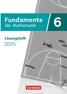 Abbildung von Fundamente der Mathematik 6. Schuljahr - Niedersachsen ab 2024 - Lösungen zum Schulbuch | 1. Auflage | 2025 | beck-shop.de