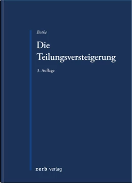 Abbildung von Bothe | Die Teilungsversteigerung | 3. Auflage | 2025 | beck-shop.de