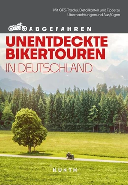Abbildung von Fennel / ?imicic | KUNTH Abgefahren, Unentdeckte Bikertouren in Deutschland | 2. Auflage | 2025 | beck-shop.de
