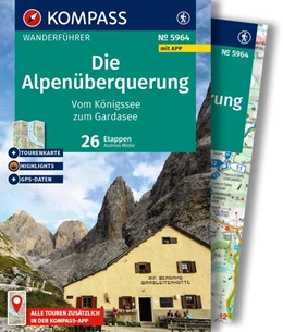 Abbildung von KOMPASS Wanderführer Die Alpenüberquerung vom Königssee zum Gardasee, 26 Etappen mit Extra-Tourenkarte | 1. Auflage | 2025 | beck-shop.de