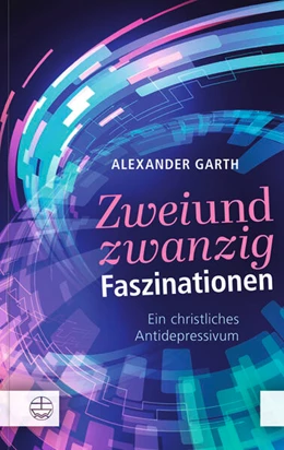 Abbildung von Garth | Zweiundzwanzig Faszinationen | 1. Auflage | 2025 | beck-shop.de