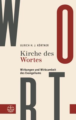 Abbildung von Körtner | Kirche des Wortes | 1. Auflage | 2025 | beck-shop.de