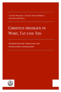 Abbildung von Böckmann / Hoffmann | Christus predigen - in Wort, Tat und Ton | 1. Auflage | 2025 | beck-shop.de