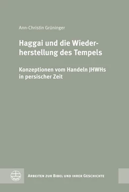 Abbildung von Grüninger | Haggai und die Wiederherstellung des Tempels | 1. Auflage | 2025 | beck-shop.de