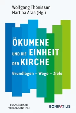 Abbildung von Thönissen / Aras | Ökumene und die Einheit der Kirche | 1. Auflage | 2025 | beck-shop.de