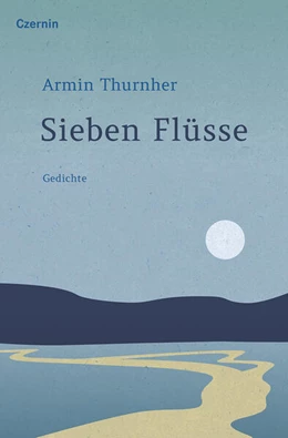 Abbildung von Thurnher | Sieben Flüsse | 1. Auflage | 2025 | beck-shop.de