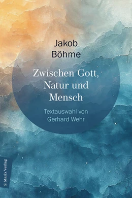 Abbildung von Böhme / Wehr | Zwischen Gott, Natur und Mensch | 1. Auflage | 2025 | beck-shop.de