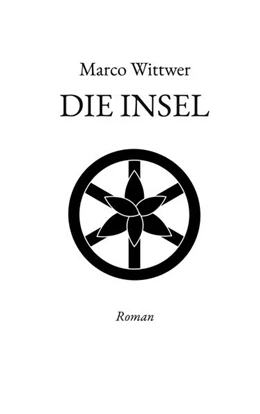 Abbildung von Wittwer | Die Insel | 1. Auflage | 2024 | beck-shop.de
