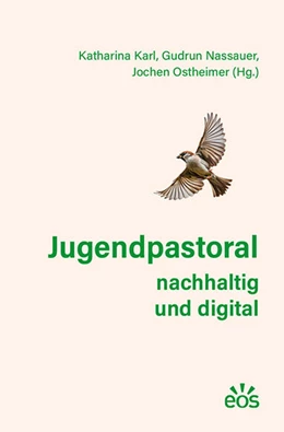 Abbildung von Karl / Nassauer | Jugendpastoral nachhaltig und digital | 1. Auflage | 2024 | beck-shop.de