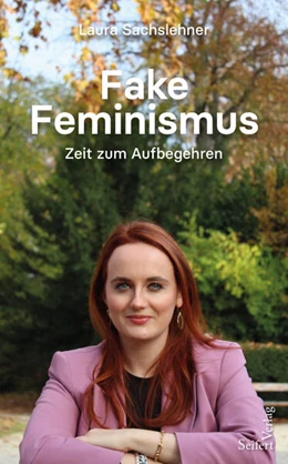 Abbildung von Sachslehner | Fake Feminismus | 1. Auflage | 2025 | beck-shop.de