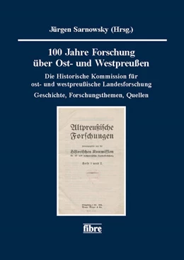 Abbildung von Sarnowsky | 100 Jahre Forschung über Ost- und Westpreußen | 1. Auflage | 2025 | beck-shop.de