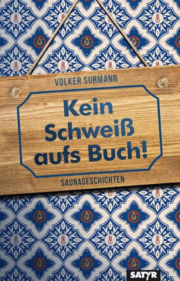 Abbildung von Surmann | Kein Schweiß aufs Buch! | 2. Auflage | 2024 | beck-shop.de