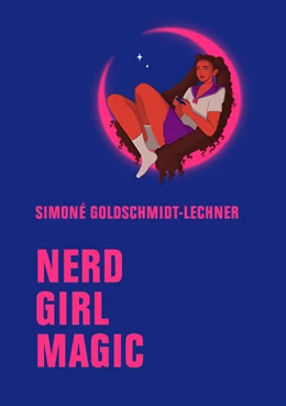 Abbildung von Goldschmidt-Lechner | Nerd Girl Magic | 1. Auflage | 2025 | beck-shop.de