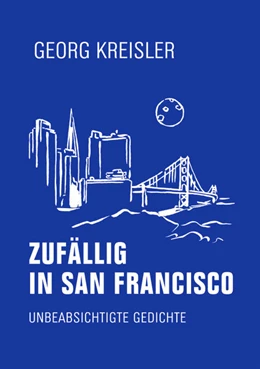 Abbildung von Kreisler | Zufällig in San Francisco | 1. Auflage | 2025 | beck-shop.de