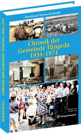 Abbildung von Rockstuhl | Chronik der Gemeinde Tüngeda in Thüringen 1954-1974 | 1. Auflage | 2025 | beck-shop.de