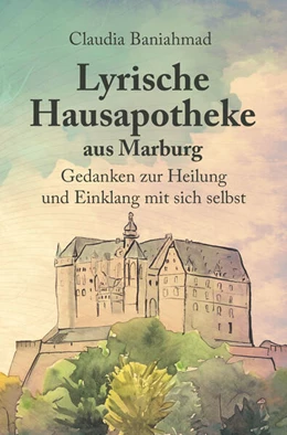 Abbildung von Baniahmad | Lyrische Hausapotheke aus Marburg | 1. Auflage | 2024 | beck-shop.de