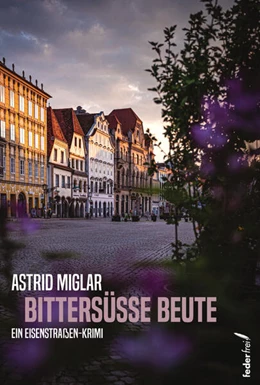 Abbildung von Miglar | Bittersüße Beute | 1. Auflage | 2025 | beck-shop.de