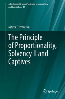 Abbildung von Ostrowska | The Principle of Proportionality, Solvency II and Captives | 1. Auflage | 2025 | beck-shop.de