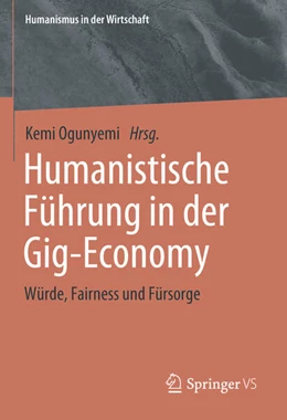 Abbildung von Ogunyemi | Humanistische Führung in der Gig-Economy | 1. Auflage | 2025 | beck-shop.de