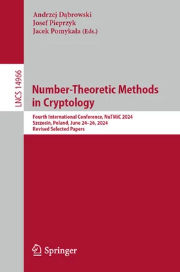 Abbildung von Dabrowski / Pieprzyk | Number-Theoretic Methods in Cryptology | 1. Auflage | 2025 | 14966 | beck-shop.de