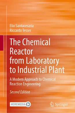 Abbildung von Santacesaria / Tesser | The Chemical Reactor from Laboratory to Industrial Plant | 2. Auflage | 2025 | beck-shop.de