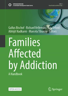 Abbildung von Bischof / Velleman | Families Affected by Addiction | 1. Auflage | 2025 | beck-shop.de