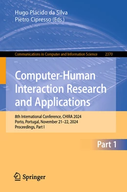 Abbildung von da Silva / Cipresso | Computer-Human Interaction Research and Applications | 1. Auflage | 2025 | 2370 | beck-shop.de