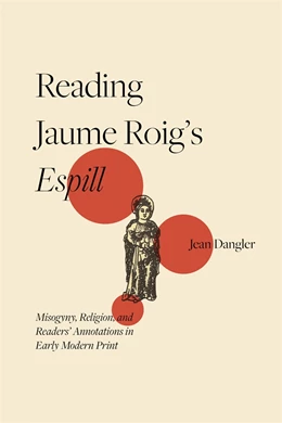 Abbildung von Dangler | Reading Jaume Roig’s <I>Espill</I> | 1. Auflage | 2025 | 408 | beck-shop.de