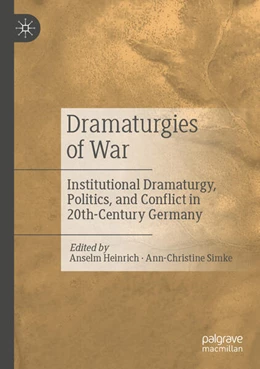 Abbildung von Heinrich / Simke | Dramaturgies of War | 1. Auflage | 2024 | beck-shop.de