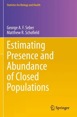 Abbildung von Seber / Schofield | Estimating Presence and Abundance of Closed Populations | 1. Auflage | 2024 | beck-shop.de