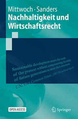 Abbildung von Mittwoch / Sanders | Nachhaltigkeit und Wirtschaftsrecht | 1. Auflage | 2025 | beck-shop.de