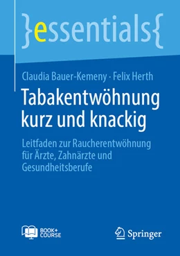 Abbildung von Bauer-Kemeny / Herth | Tabakentwöhnung kurz und knackig | 1. Auflage | 2025 | beck-shop.de