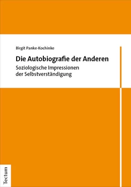 Abbildung von Panke-Kochinke | Die Autobiografie der Anderen | 1. Auflage | 2024 | beck-shop.de