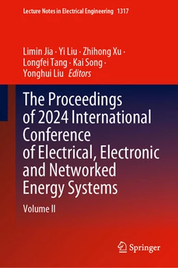 Abbildung von Jia / Liu | The Proceedings of 2024 International Conference of Electrical, Electronic and Networked Energy Systems | 1. Auflage | 2025 | 1317 | beck-shop.de
