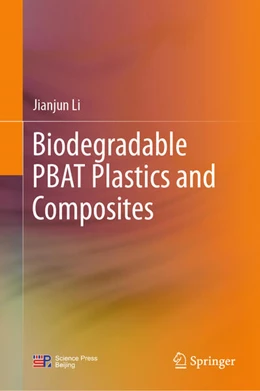 Abbildung von Li | Biodegradable PBAT Plastics and Composites | 1. Auflage | 2025 | beck-shop.de