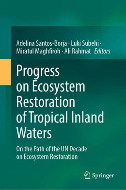 Abbildung von Santos-Borja / Subehi | Progress on Ecosystem Restoration of Tropical Inland Waters | 1. Auflage | 2025 | beck-shop.de
