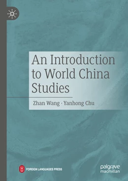 Abbildung von Wang / Chu | An Introduction to World China Studies | 1. Auflage | 2025 | beck-shop.de