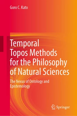 Abbildung von Kato | Temporal Topos Methods for the Philosophy of Natural Sciences | 1. Auflage | 2025 | beck-shop.de