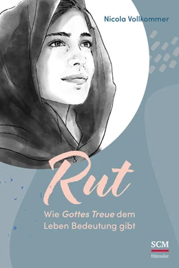 Abbildung von Vollkommer | Rut - Wie Gottes Treue dem Leben Bedeutung gibt | 1. Auflage | 2025 | beck-shop.de