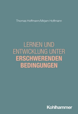 Abbildung von Hoffmann | Lernen und Entwicklung unter erschwerenden Bedingungen | 1. Auflage | 2025 | beck-shop.de