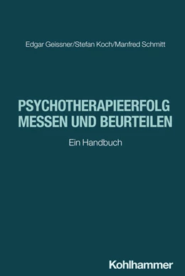 Abbildung von Geissner / Koch | Psychotherapieerfolg messen und beurteilen | 1. Auflage | 2025 | beck-shop.de
