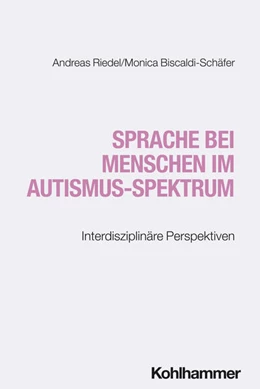 Abbildung von Riedel / Biscaldi-Schäfer | Sprache bei Menschen im Autismus-Spektrum | 1. Auflage | 2025 | beck-shop.de