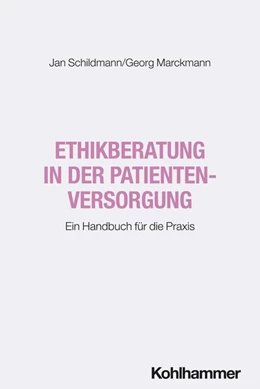 Abbildung von Schildmann / Marckmann | Ethikberatung in der Patientenversorgung | 1. Auflage | 2025 | beck-shop.de