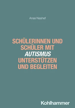 Abbildung von Nashef | Schülerinnen und Schüler mit Autismus unterstützen und begleiten | 1. Auflage | 2025 | beck-shop.de