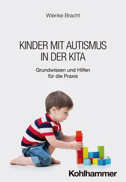Abbildung von Bracht | Kinder mit Autismus in der Kita | 1. Auflage | 2025 | beck-shop.de